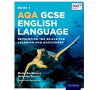 AQA GCSE English Language: Student Book 1 : Developing the skills for learning and assessment