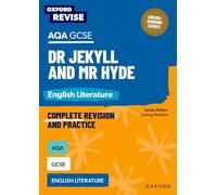 AQA GCSE English Literature: Dr Jekyll and Mr Hyde (Oxford Revise: English Literature)
