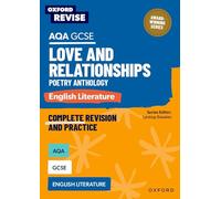AQA GCSE English Literature: Love and Relationships Poetry Anthology (Oxford Revise: English Literature)