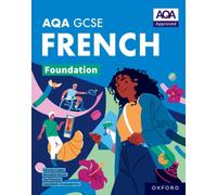 AQA GCSE French: AQA Approved GCSE French Foundation Student Book: (AQA GCSE French)