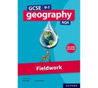 AQA GCSE Geography: Fieldwork (Second Edition) (GCSE 9-1 Geography AQA)