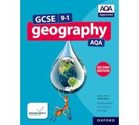 GCSE 9-1 Geography AQA: Student Book Second Edition: (GCSE 9-1 Geography AQA 2nd Revised edition)