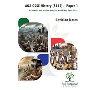 AQA GCSE History (8145) - Paper 1 BA Conflict and tension: the First World War, 1894-1918