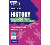 Oxford Revise: AQA GCSE History: America, 1920-1973: Opportunity and inequality Complete Revision and Practice: (Oxford Revise)