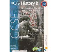 AQA GCSE History B International Relations: Conflict and Peace in the 20th Century: Unit 1