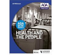 AQA GCSE History: Health and the People
