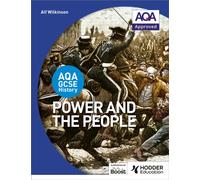 AQA GCSE History: Power and the People