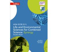 AQA GCSE Life and Environmental Sciences for Combined Science: Synergy 9-1 Student Book