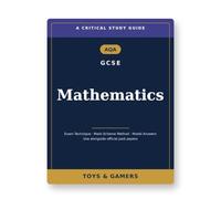 AQA GCSE Mathematics: Critical Study Guide - Exam Technique, Mark-Scheme Method & Model Answers (Use Alongside Official Past Papers)