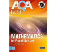 AQA GCSE Mathematics for Foundation sets Student Book (AQA GCSE Maths 2010)