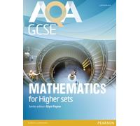AQA GCSE Mathematics for Higher sets Student Book (AQA GCSE Maths 2010)