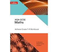 AQA GCSE Maths Achieve Grade 7-9 Workbook: (Collins GCSE Maths)