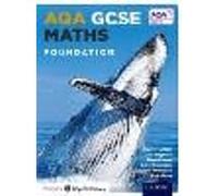 AQA GCSE Maths Foundation Student Book (AQA GCSE Maths 2014) – Oxford University Press