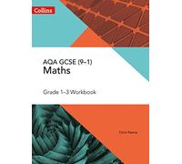 AQA GCSE Maths Grade 1-3 Workbook (Collins GCSE Maths)