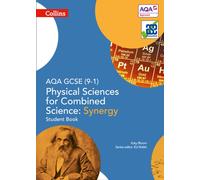 AQA GCSE Physical Sciences for Combined Science: Synergy 9-1 Student Book