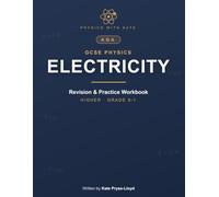 AQA GCSE Physics: Electricity - Revision & Practice Workbook: Master the Electricity Topic with Exam-Style Questions, 'I Can Do It' Checklists & Full ... 9-1 (AQA GCSE Physics - Topic Workbooks)