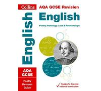 AQA GCSE Poetry Anthology: Love and Relationships: Revision Guide (Collins GCSE Revision and Practice - New 2015 Curriculum) by Collins GCSE (August 28, 2015) Paperback