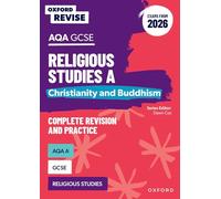 AQA GCSE Religious Studies A: Christianity and Buddhism (Exams from 2026) (Oxford Revise: Religious Studies)