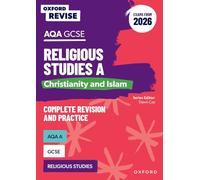 AQA GCSE Religious Studies A: Christianity and Islam (Exams from 2026) (Oxford Revise: Religious Studies)