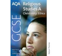 AQA GCSE Religious Studies A - Christianity: Ethics