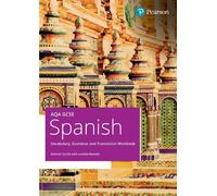 AQA GCSE Spanish Vocabulary, Grammar and Translation Workbook (GCSE MFL 2024 for AQA)