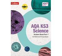 AQA KS3 Science Student Book Part 1 (AQA KS3 Science)