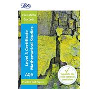 AQA Level 3 Certificate Mathematical Studies: Practice Test Papers (Letts A-level Revision Success)