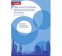 AQA Level 3 Mathematical Studies Teacher Guide (Collins AQA Core Maths)