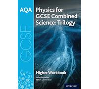 AQA GCSE Physics for Combined Science (Trilogy) Workbook: Higher – 3rd Edition