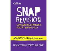 AQA Poetry Anthology Love and Relationships Revision Guide: Ideal for the 2025 and 2026 Exams (Collins GCSE Grade 9-1 SNAP Revision)