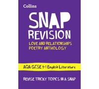 AQA Poetry Anthology Love and Relationships Revision Guide : Ideal for the 2027 and 2028 Exams