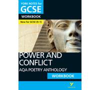AQA Poetry Anthology - Power and Conflict: York Notes for GCSE Workbook - for 2026, 2027 exams