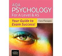 AQA Psychology for A Level & AS - Your Guide to Exam Success!
