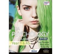 AQA Psychology for A Level Year 1 & AS Student Book: 2nd Edition