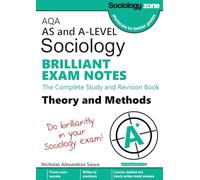 AQA Sociology BRILLIANT EXAM NOTES: Theory and Methods: A-level: The Complete Study and Revision Book