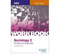 AQA Sociology for A Level Workbook 2: Families and Households by Jonathan Blundell (2015-09-25)