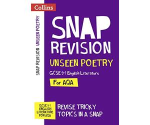 AQA Unseen Poetry Anthology Revision Guide: Ideal for home learning, 2022 and 2023 exams (Collins GCSE Grade 9-1 SNAP Revision)