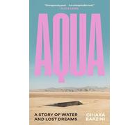 Aqua: A Story of Water and Lost Dreams