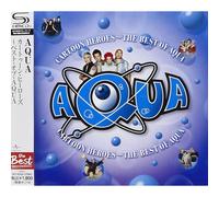 Aqua - Cartoon Heroes The Best Of Aqua [SHM-CD]