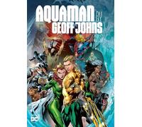 Aquaman by Geoff Johns Omnibus by Geoff Johns (Hardback Book)