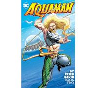 Aquaman by Peter David Book Two