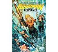 Aquaman: Deep Dives