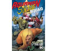 Aquaman/Suicide Squad: Sink Atlantis
