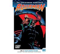 Aquaman Vol. 2: Black Manta Rising (Rebirth)