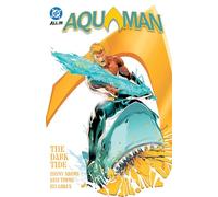 Aquaman Vol. 1- the Dark Tide