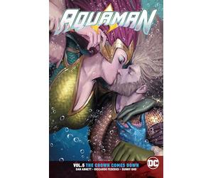 Aquaman Vol. 5 The Crown Comes Down