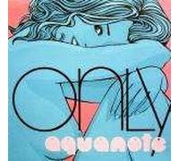 Aquanote - Only - Naked Music Recordings