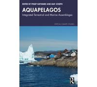 Aquapelagos : Integrated Terrestrial and Marine Assemblages
