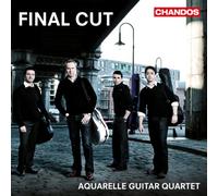 Aquarelle Guitar Quartet - Final Cut: Film Music For Four Guitars