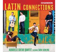 Aquarelle Guitar Quartet : Latin Connections CD (2025) NEW Amazing Value
